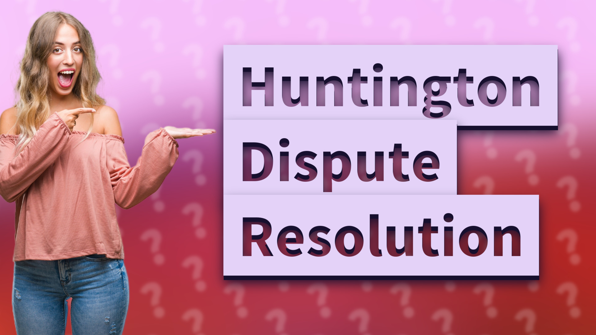 Huntington Dispute Resolution