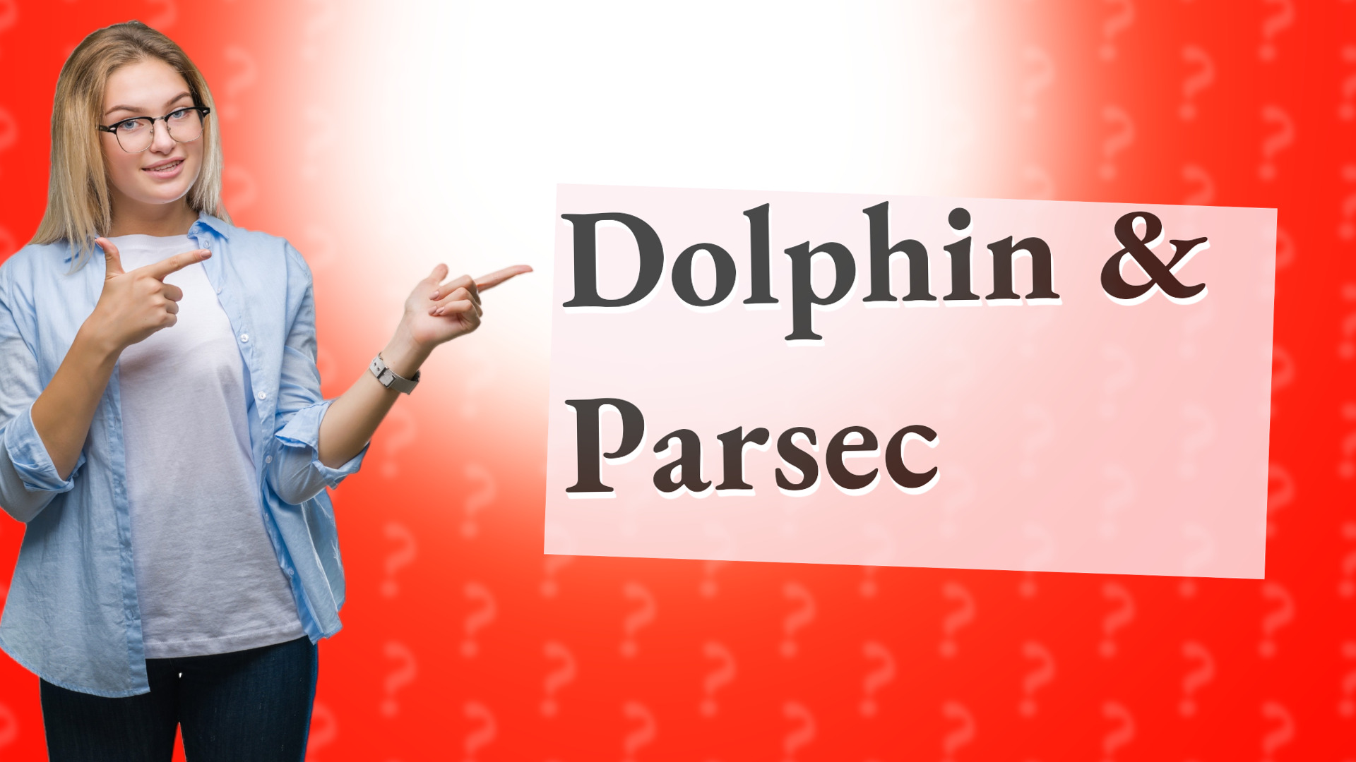 Dolphin & Parsec