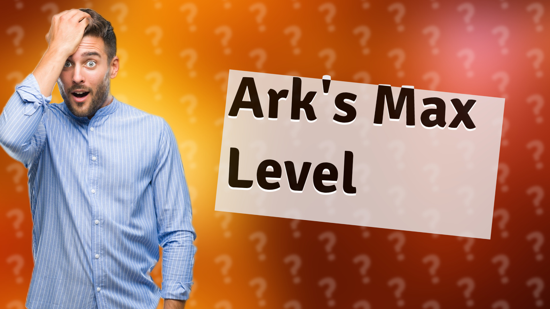Ark's Max Level