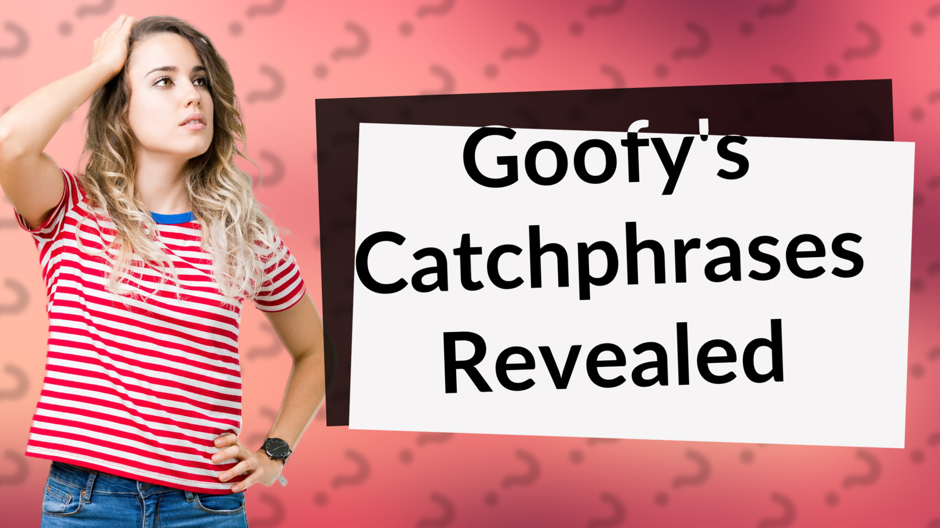 Goofy's Catchphrases Revealed