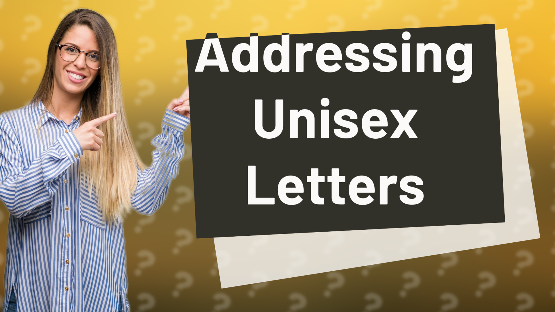 Addressing Unisex Letters