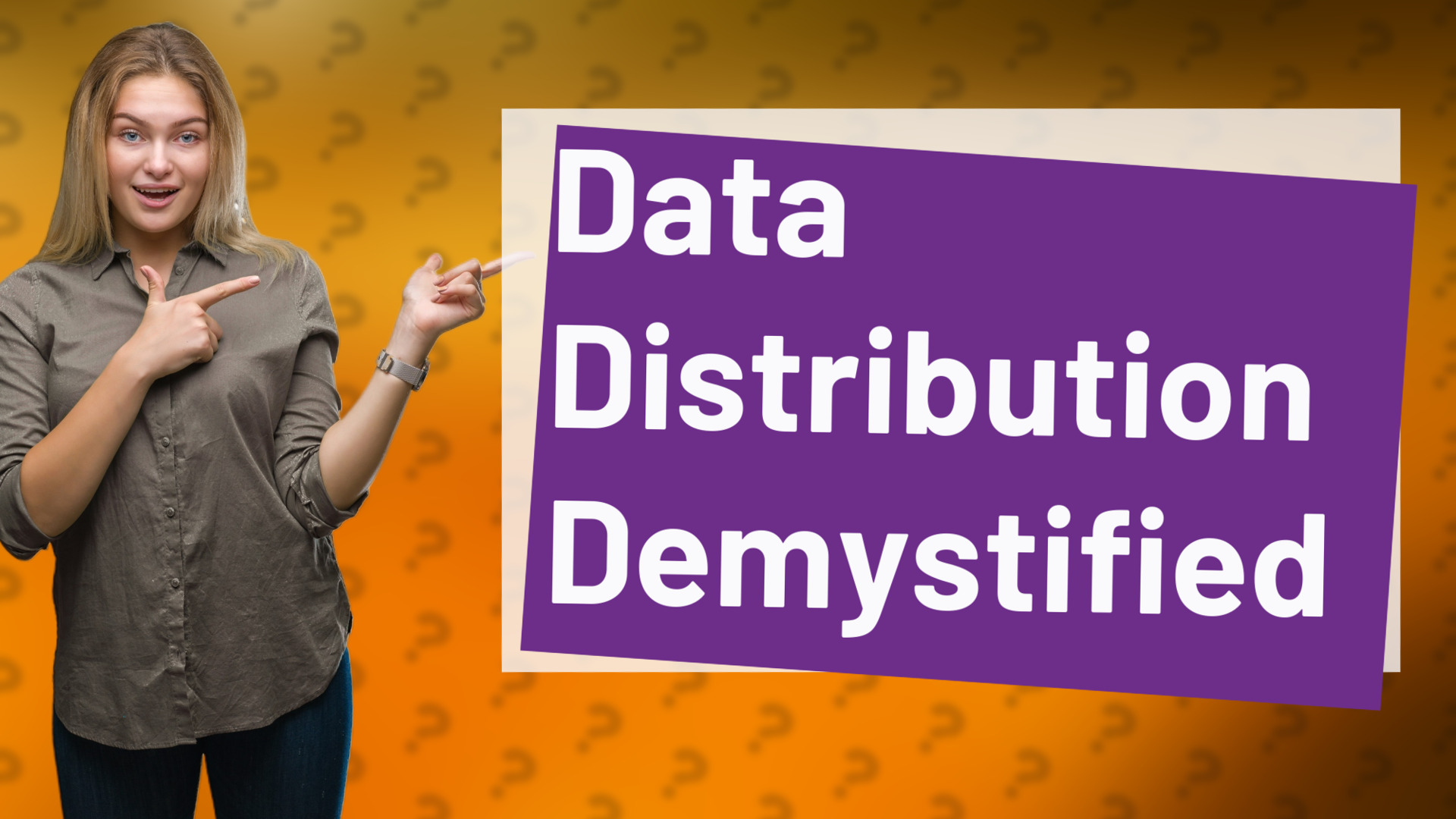Data Distribution Demystified