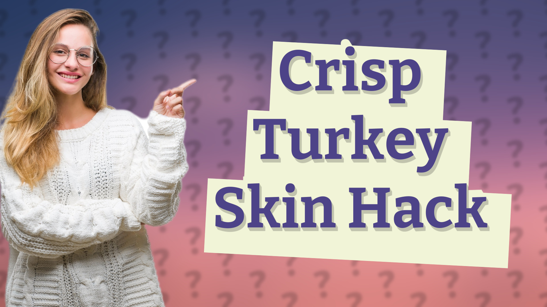 Crisp Turkey Skin Hack