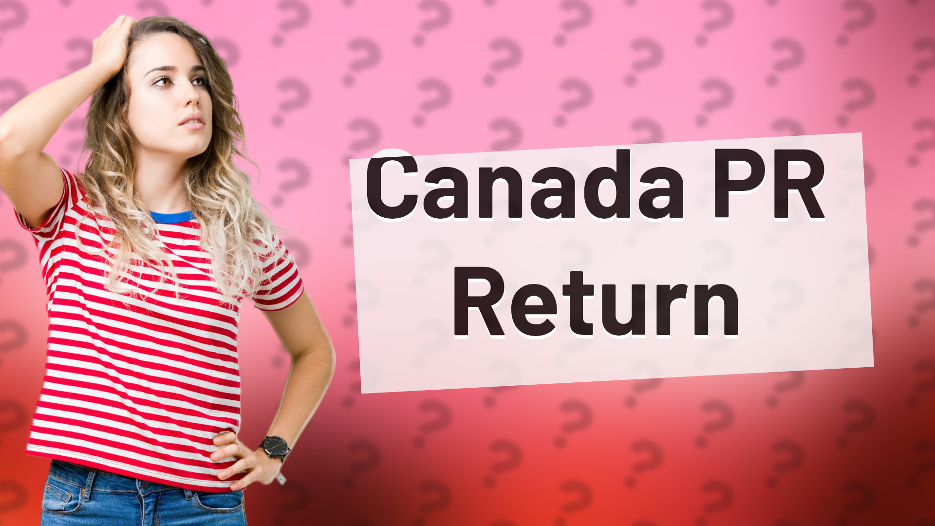 Canada PR Return