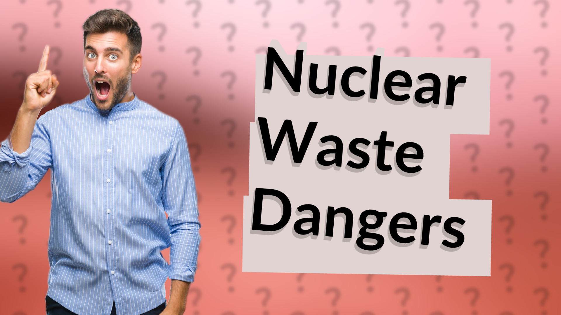 Nuclear Waste Dangers