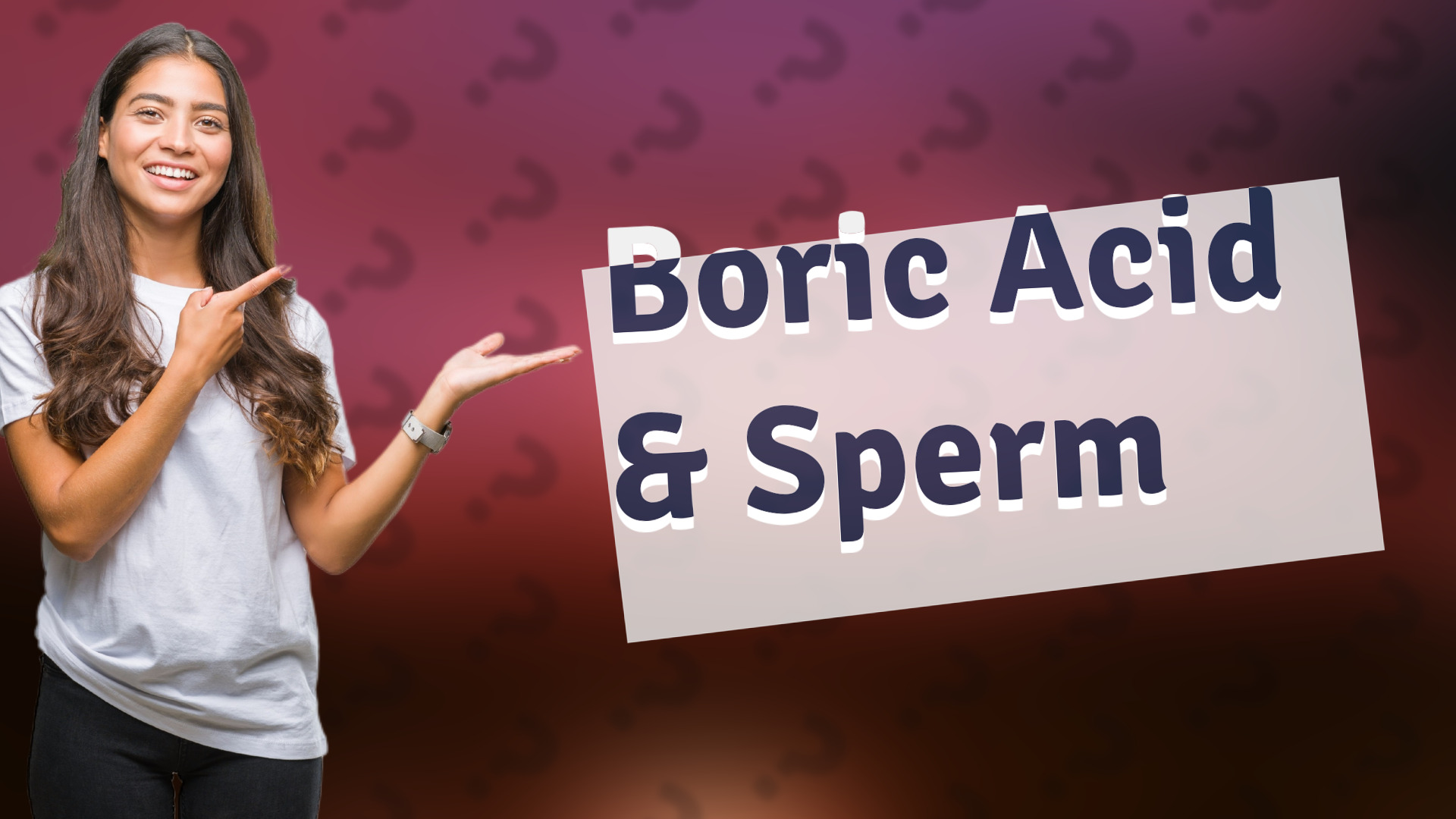 Boric Acid & Sperm