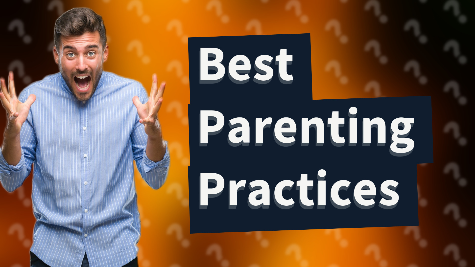 Best Parenting Practices