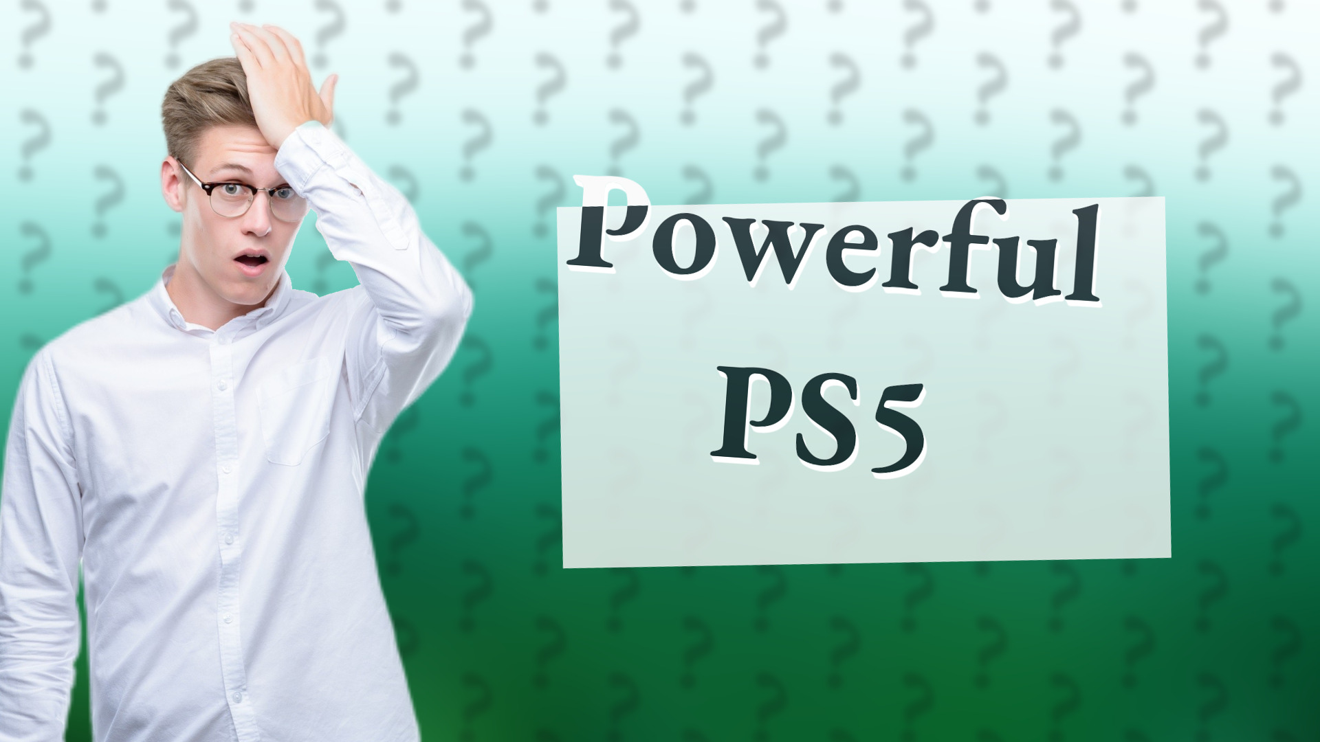 Powerful PS5
