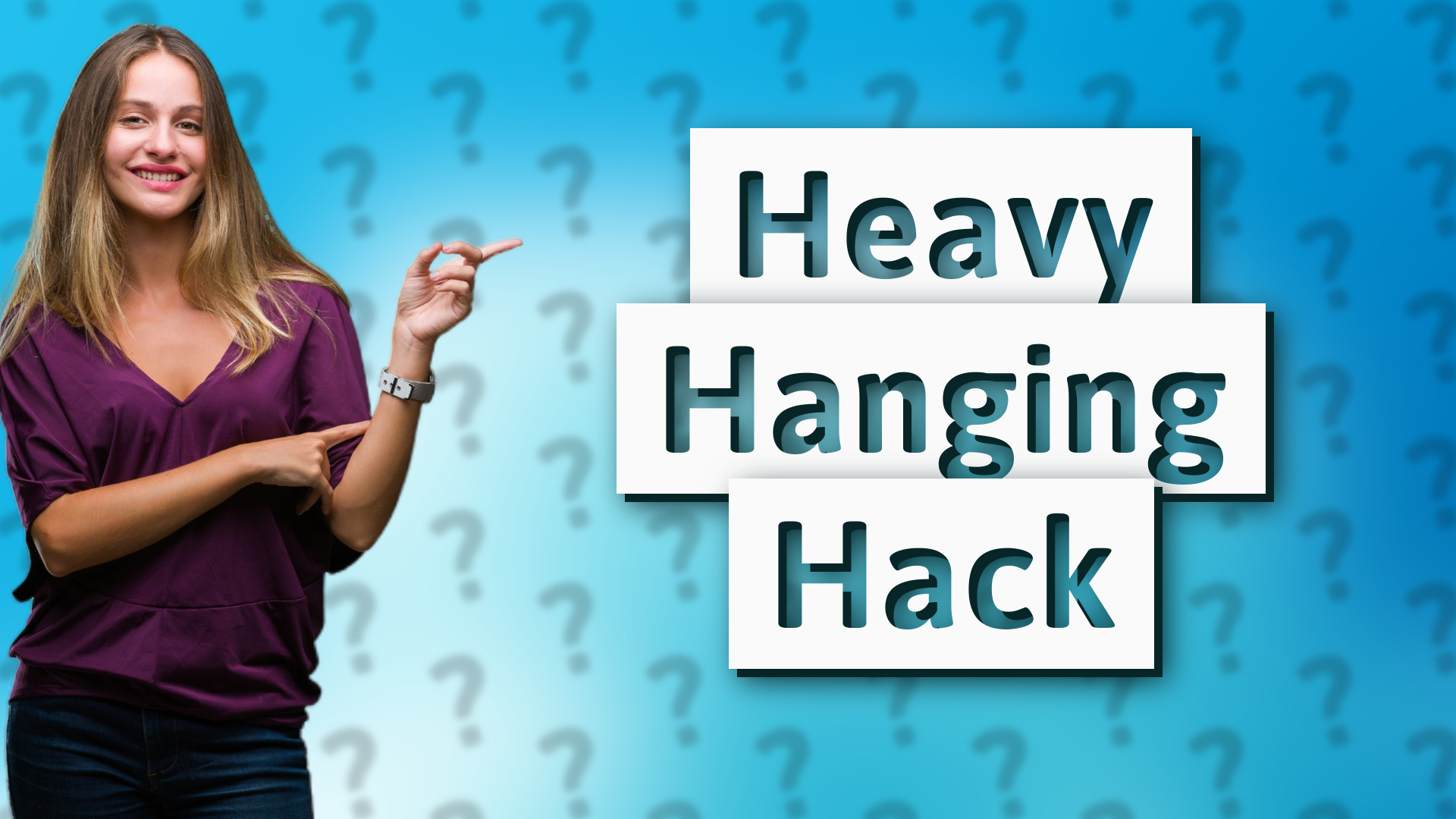 Heavy Hanging Hack