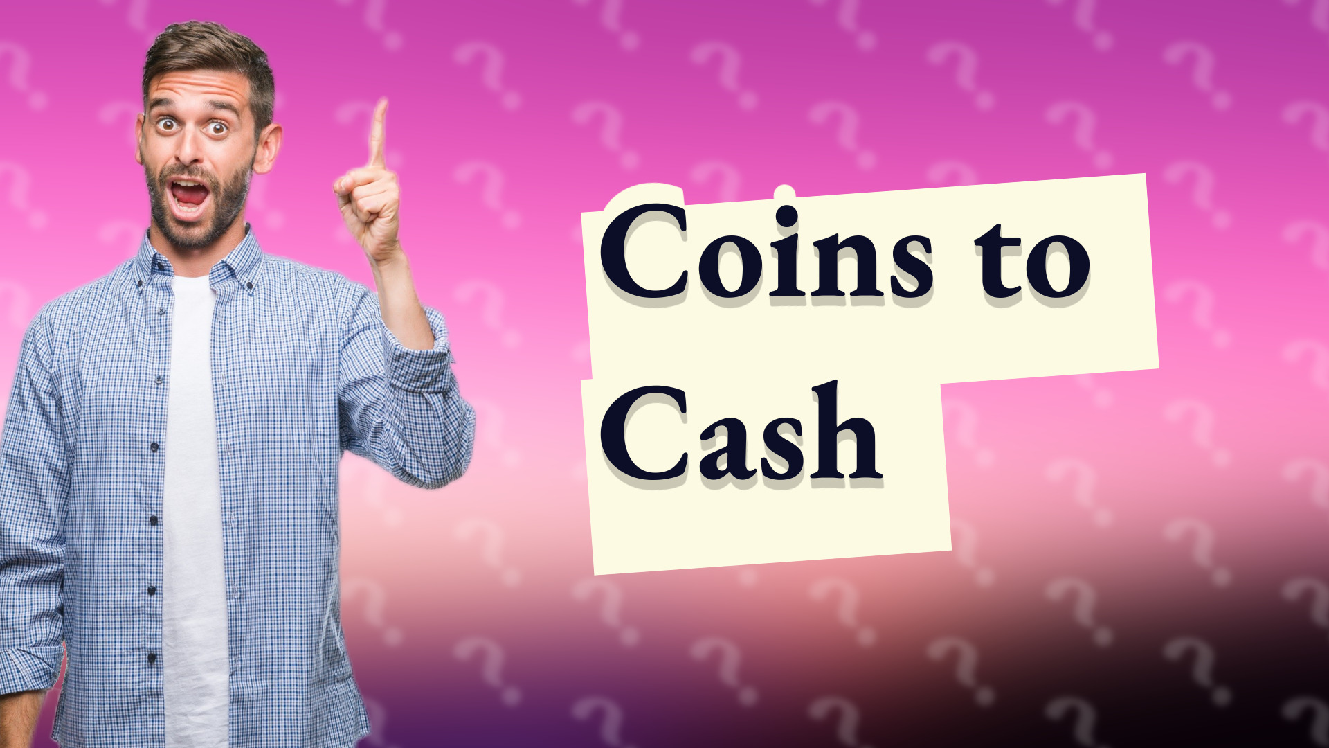 Coins to Cash