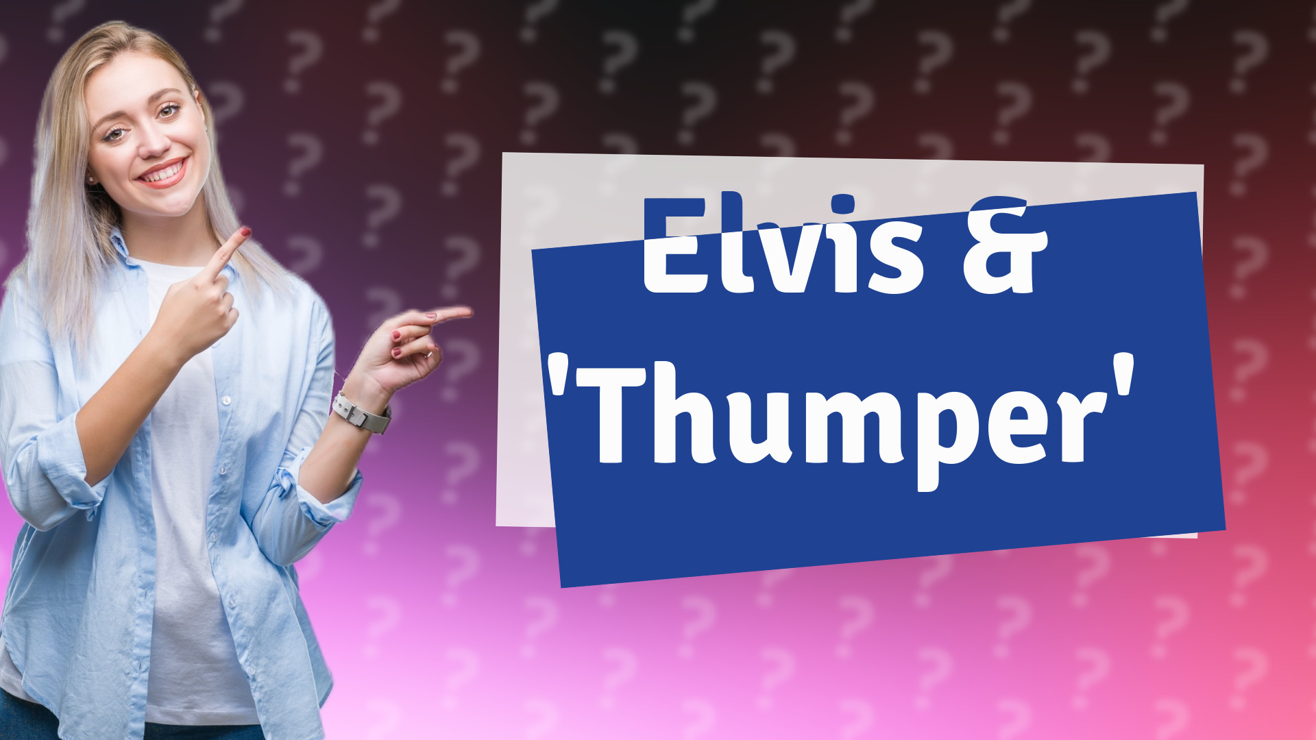 Elvis & 'Thumper'