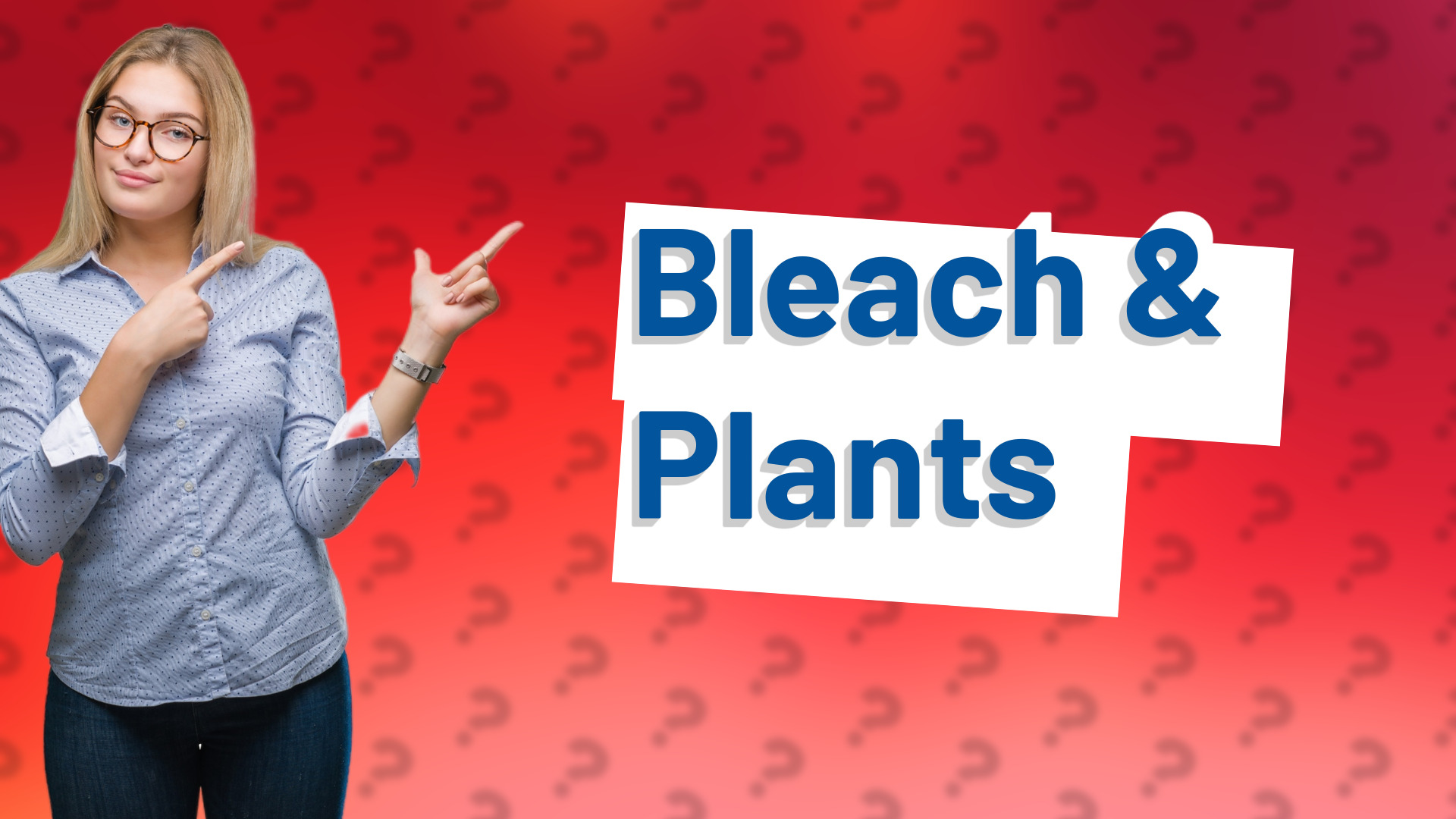 Bleach & Plants
