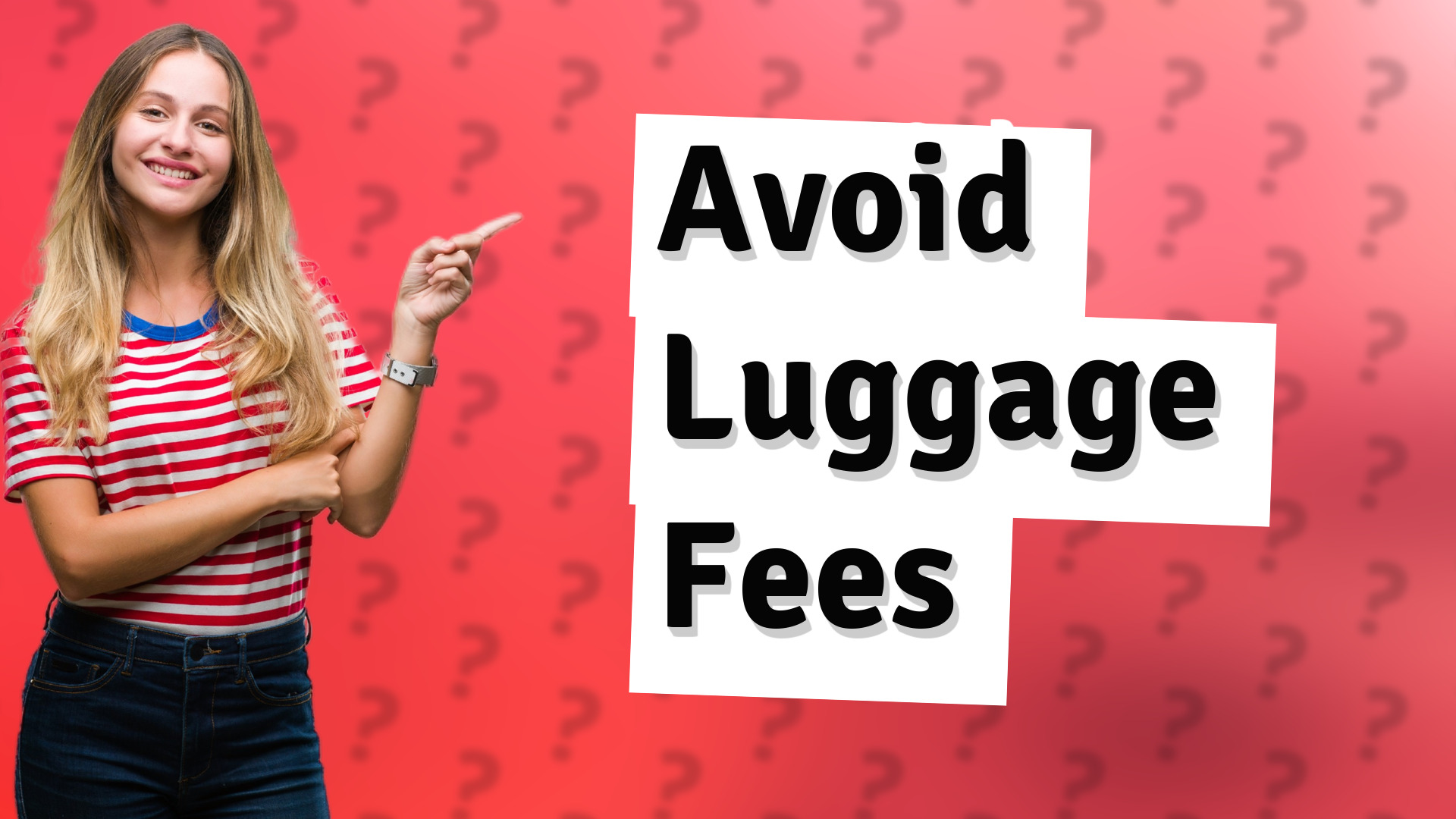 Avoid Luggage Fees