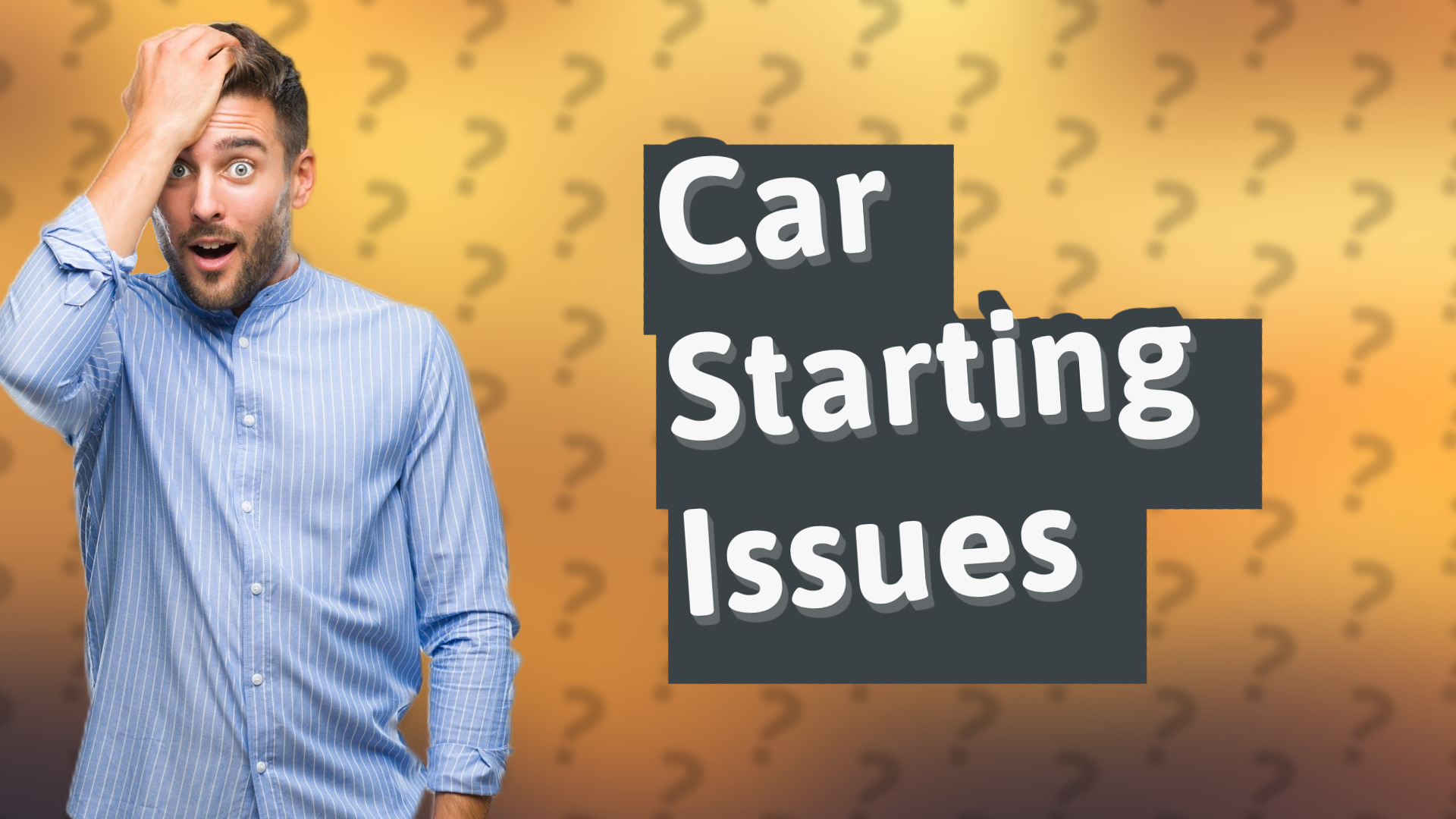 Car Starting Issues