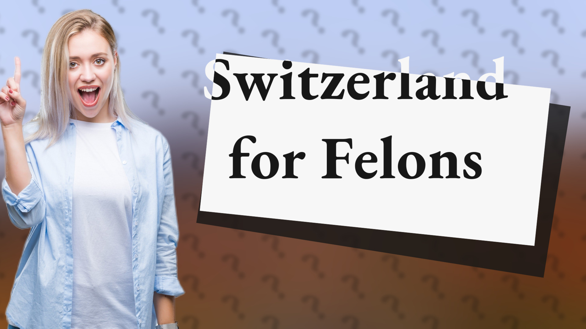 Switzerland for Felons