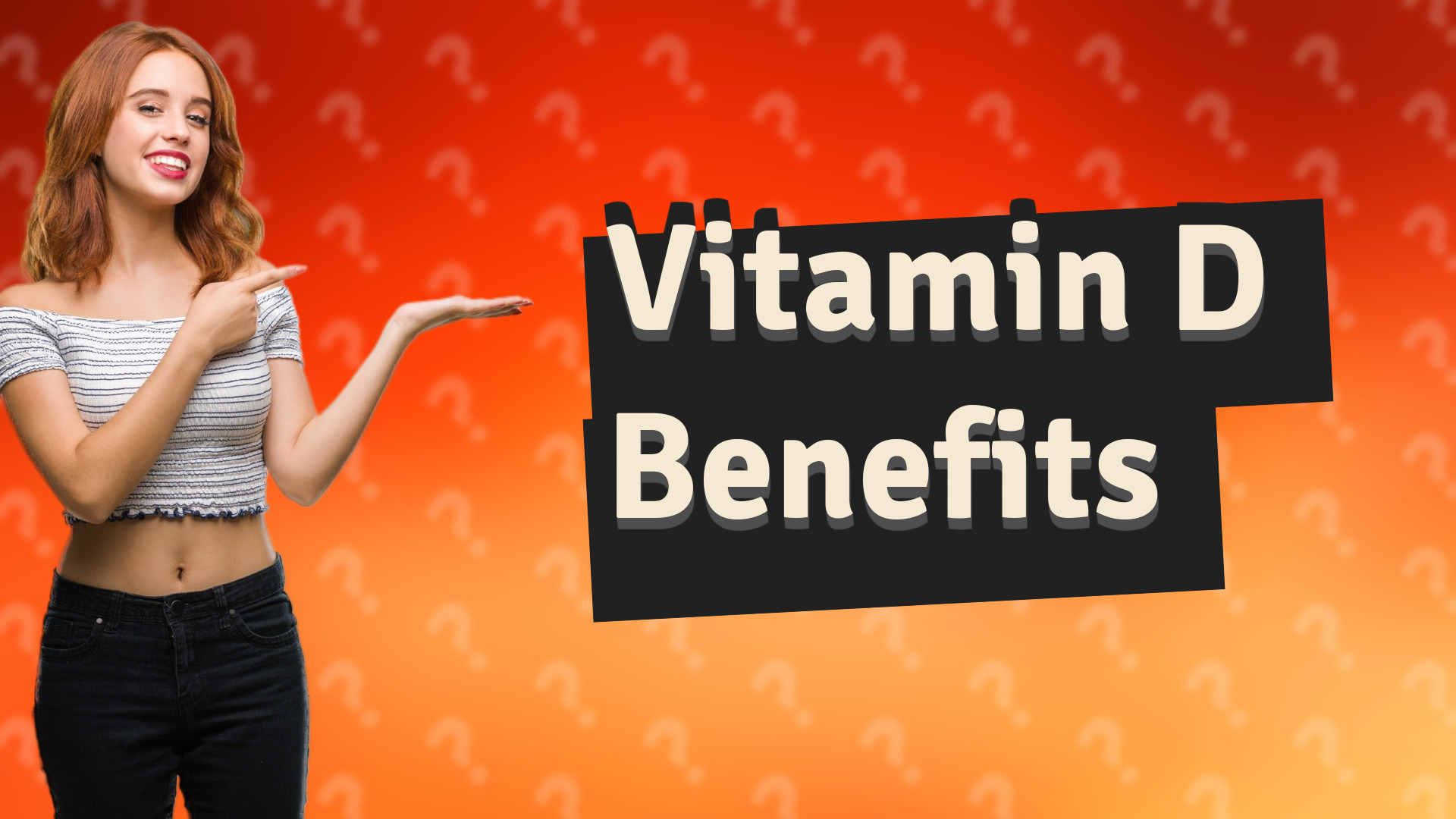 Vitamin D Benefits