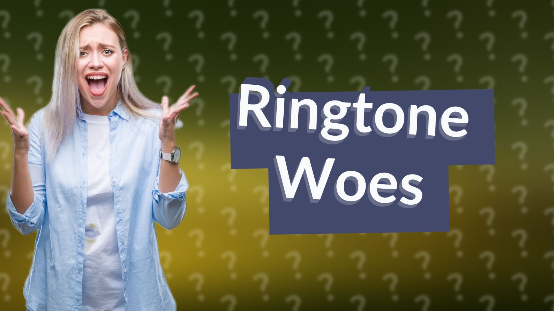 Ringtone Woes