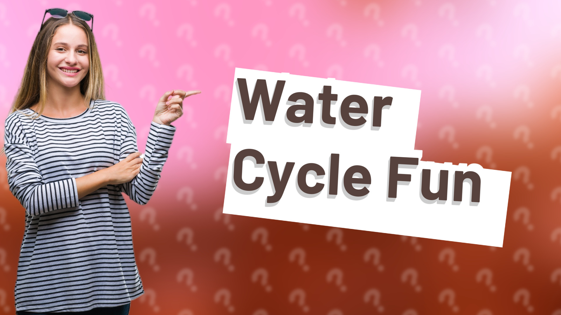 Water Cycle Fun