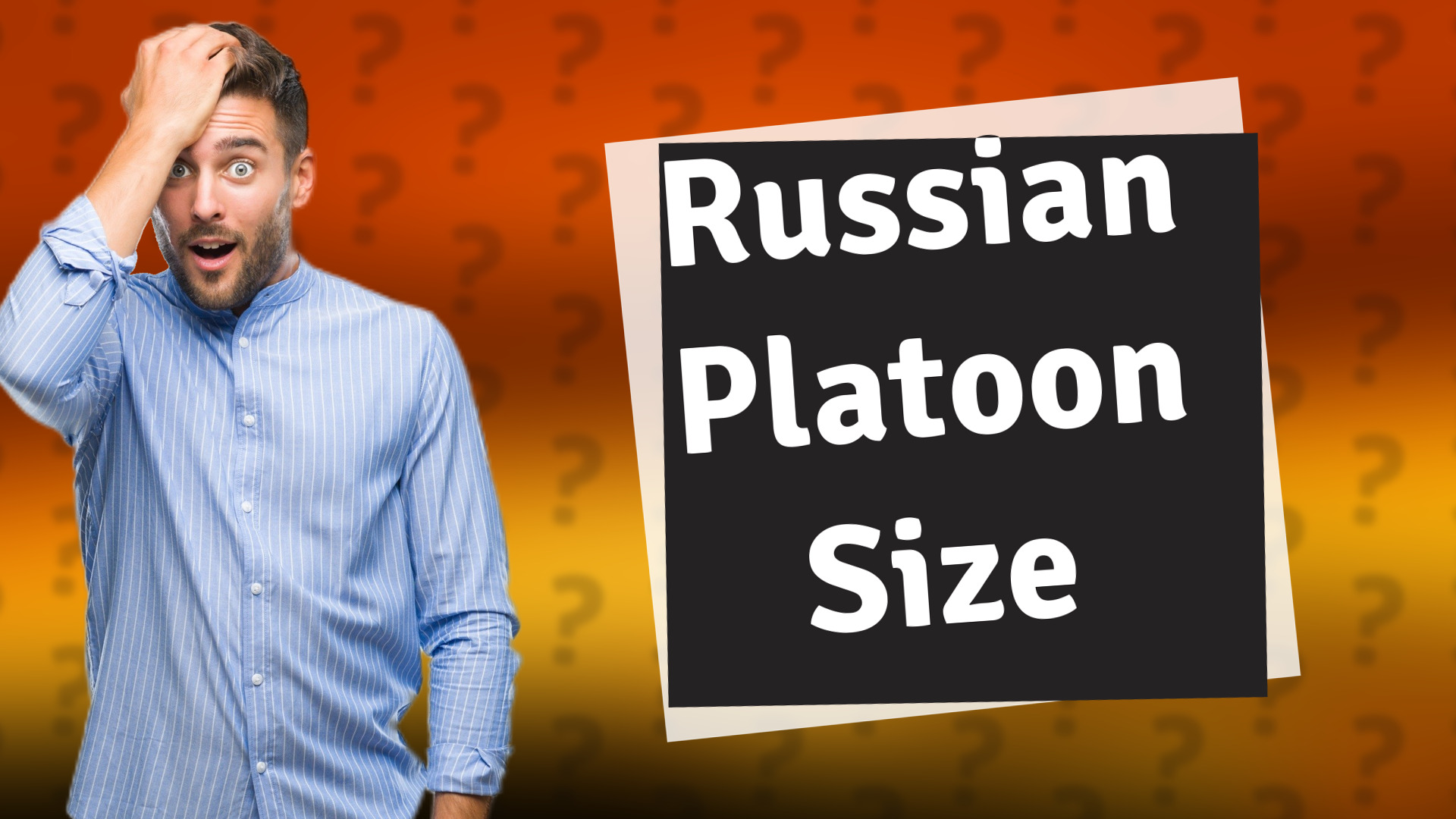 Russian Platoon Size