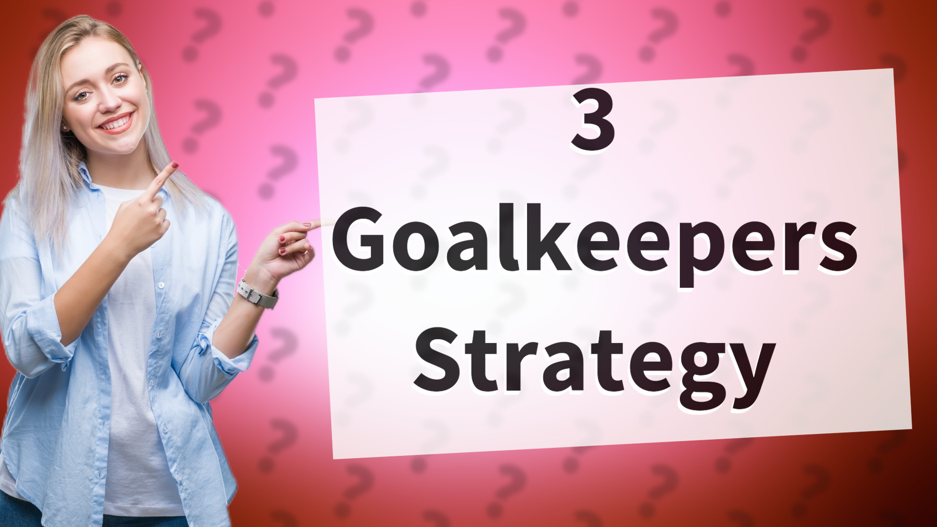 3 Goalkeepers Strategy