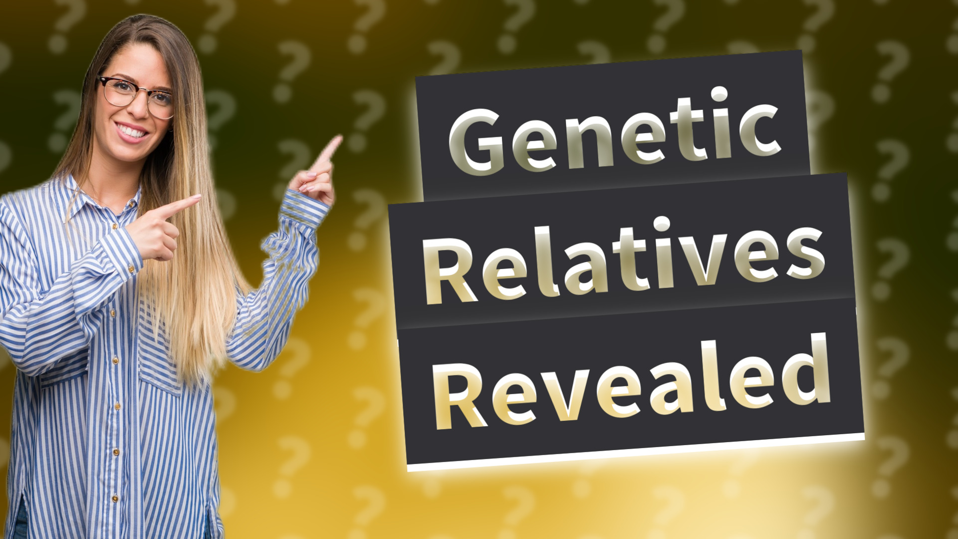 Genetic Relatives Revealed