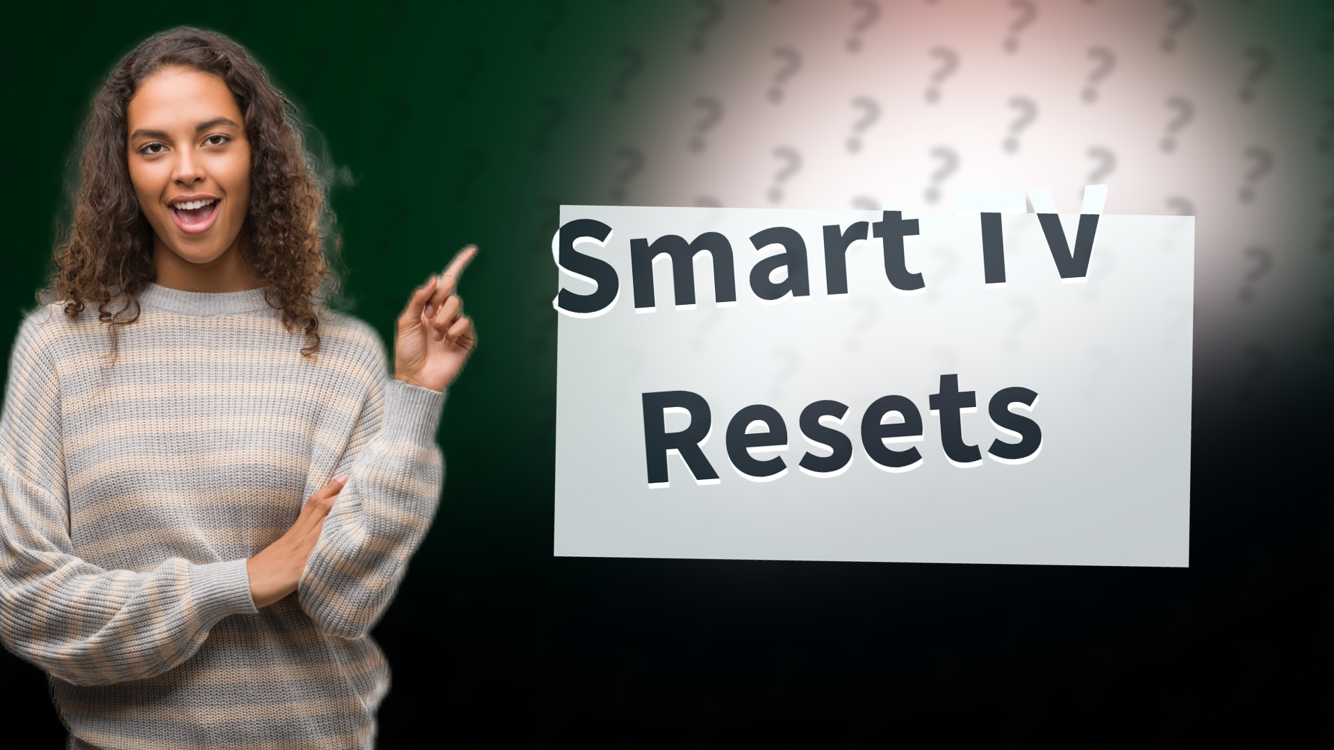 Smart TV Resets