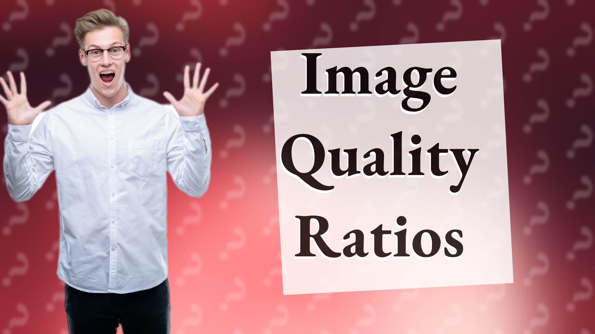 Image Quality Ratios