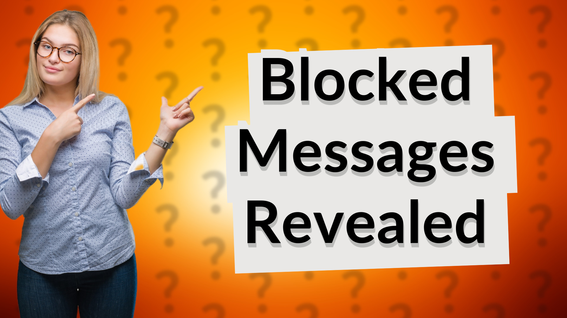 Blocked Messages Revealed
