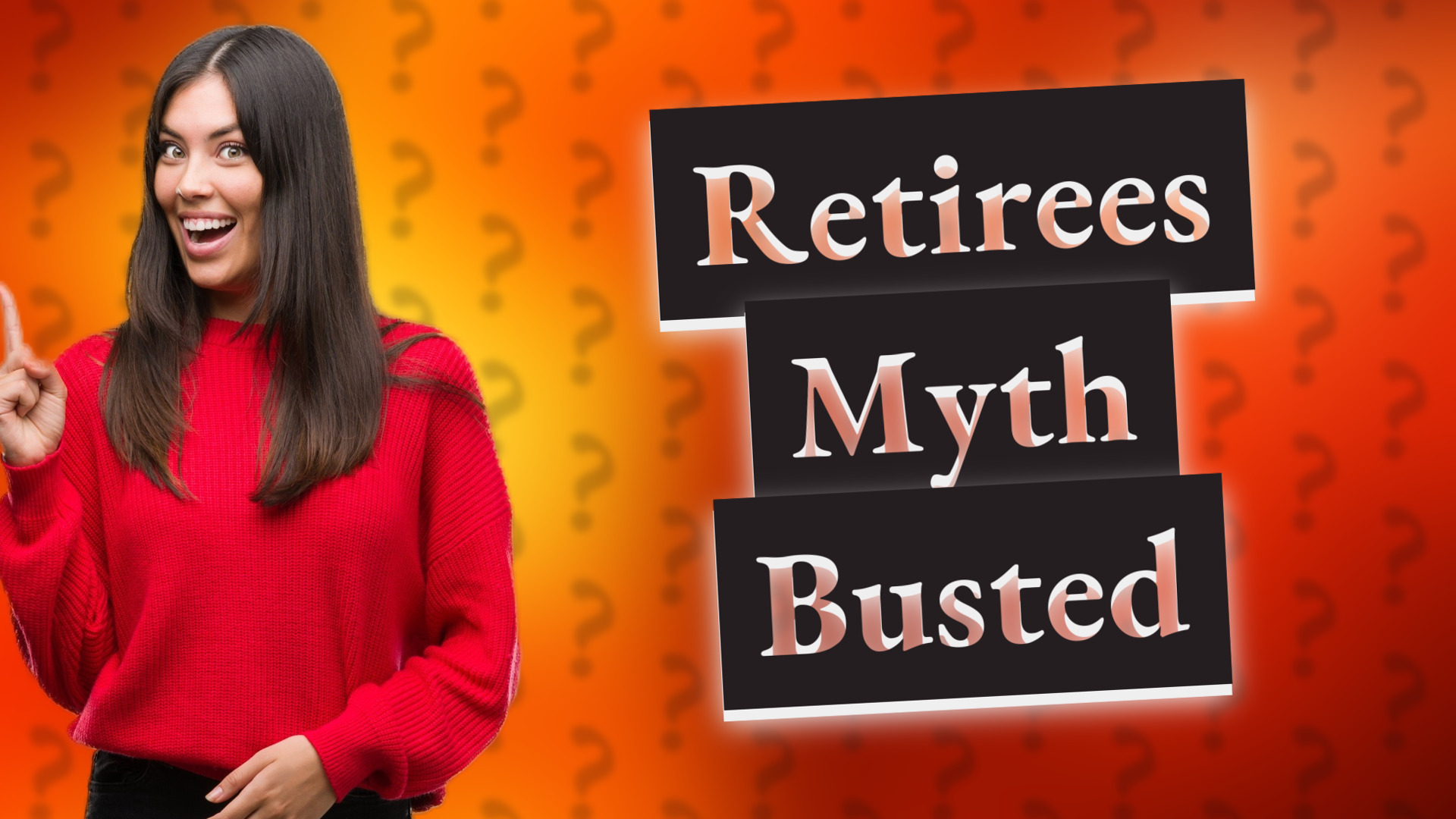 Retirees Myth Busted