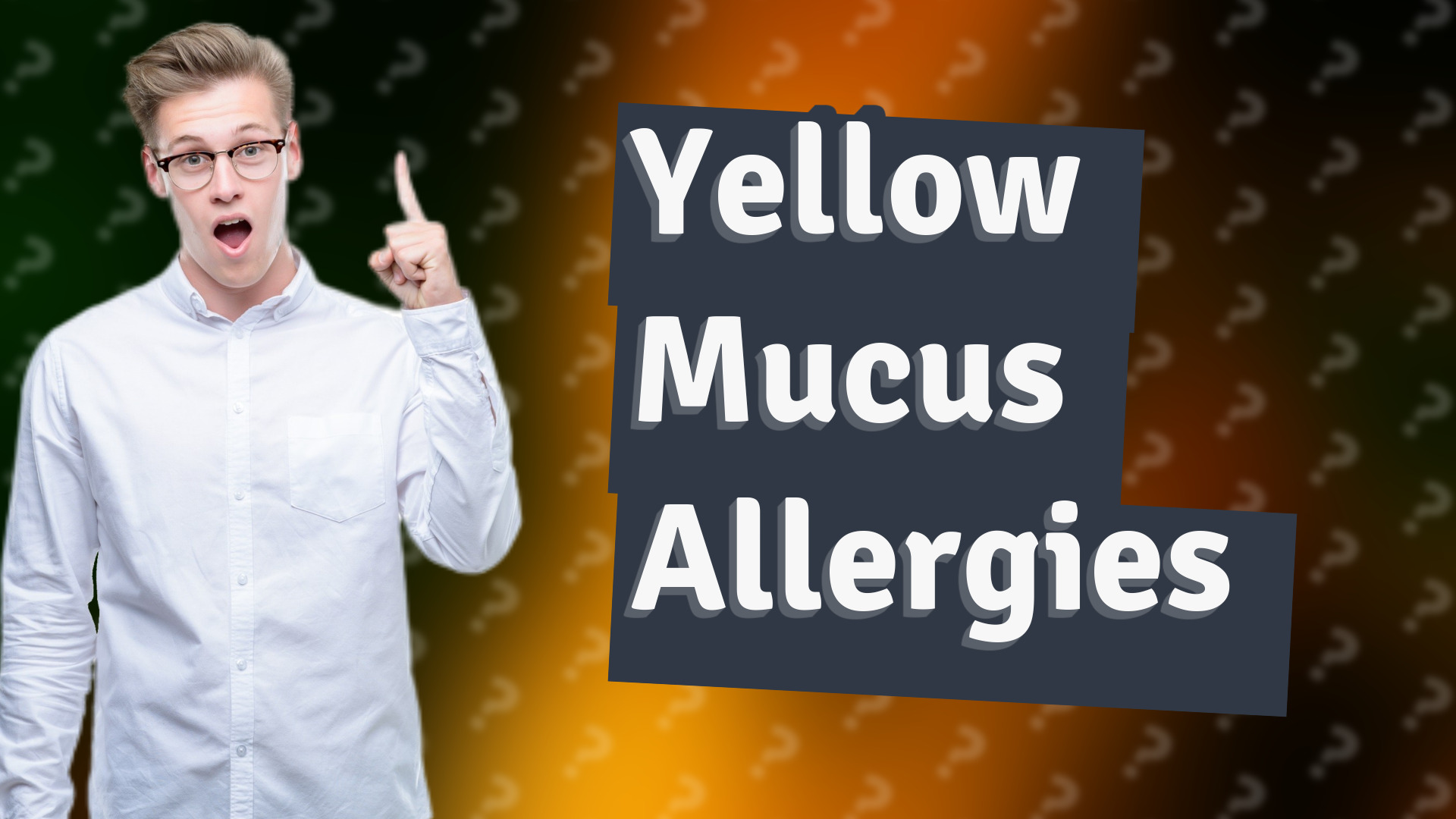 Yellow Mucus Allergies