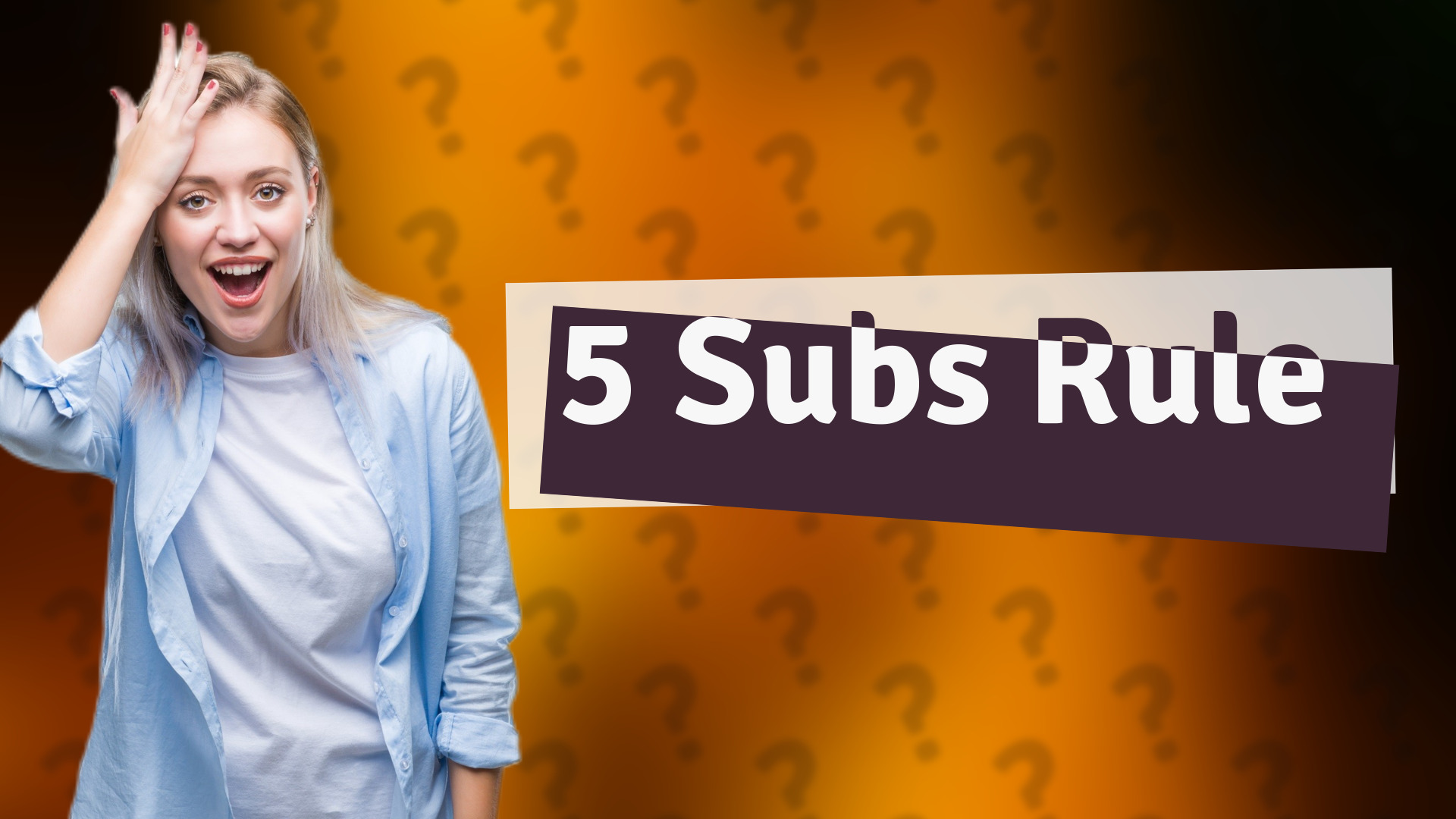 5 Subs Rule