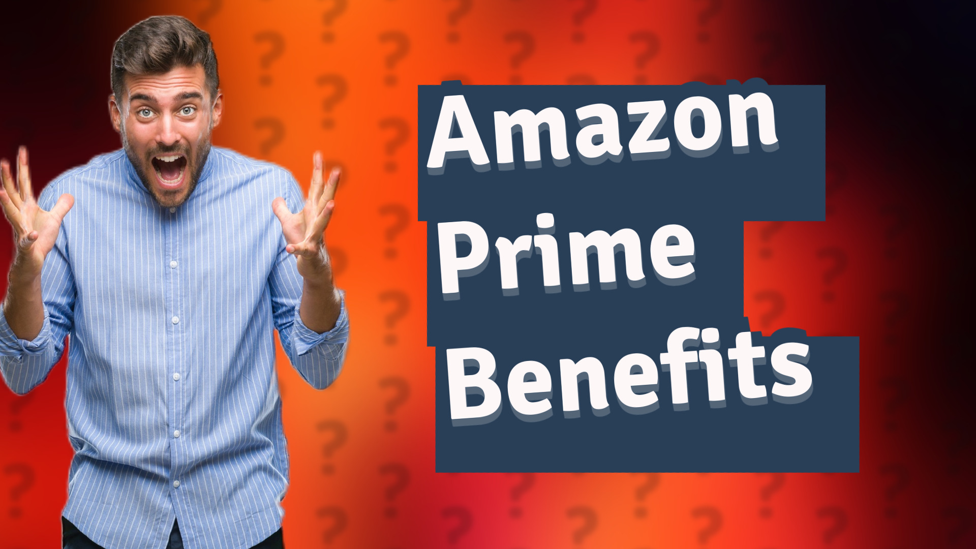 Amazon Prime Benefits