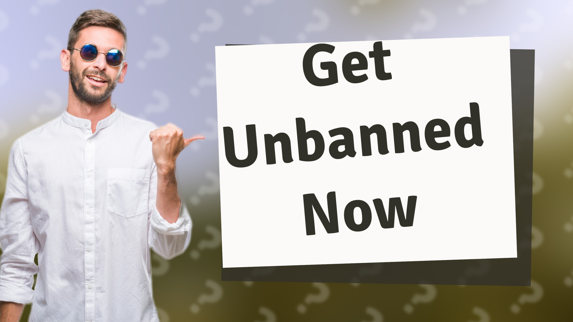 Get Unbanned Now