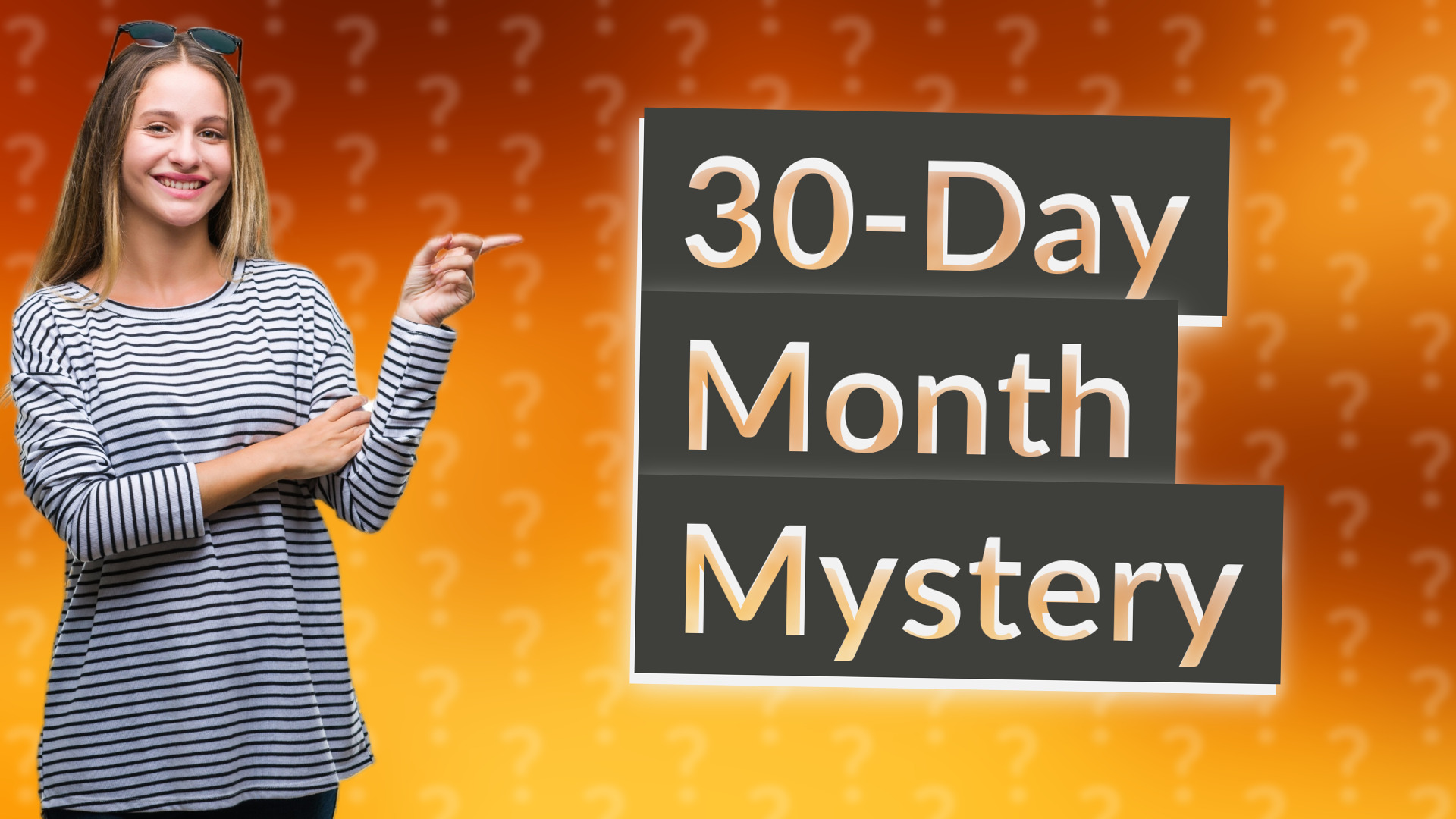 30-Day Month Mystery