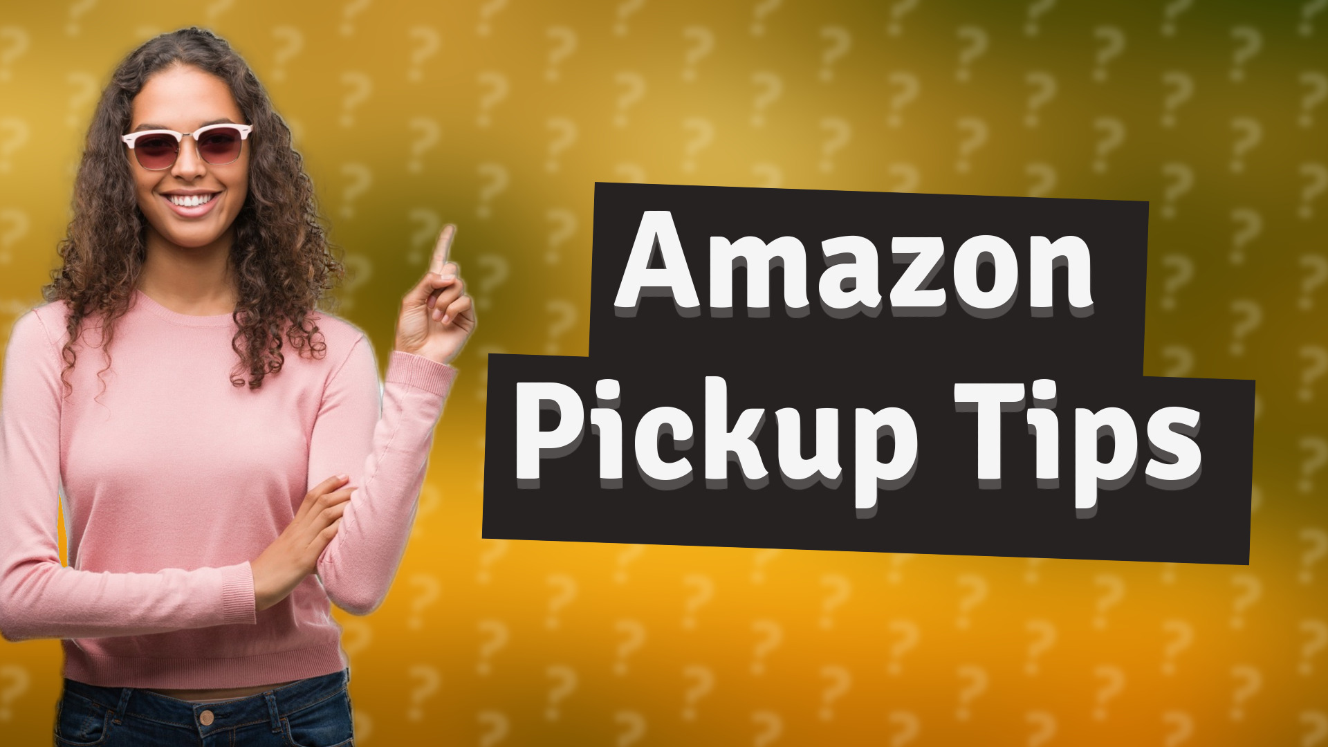 Amazon Pickup Tips
