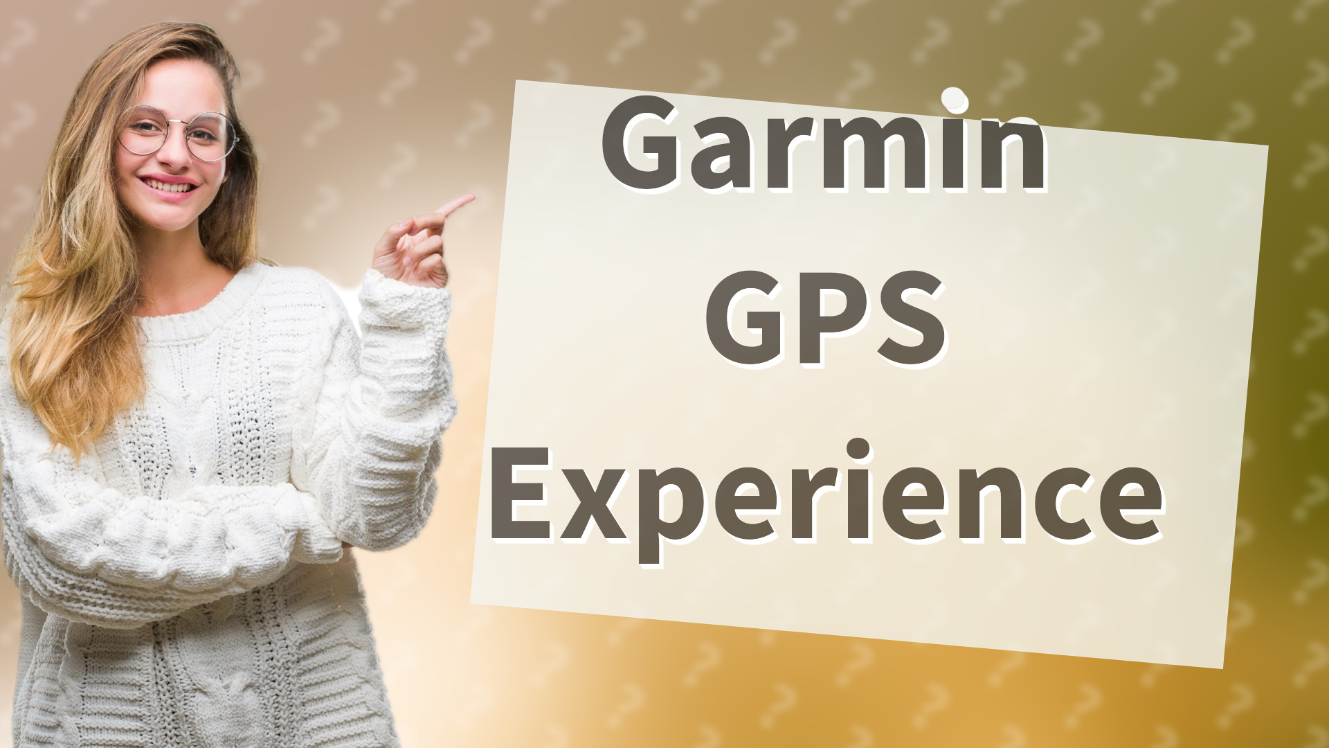 Garmin GPS Experience