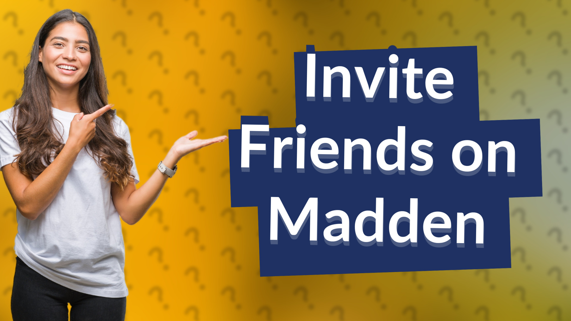 Invite Friends on Madden
