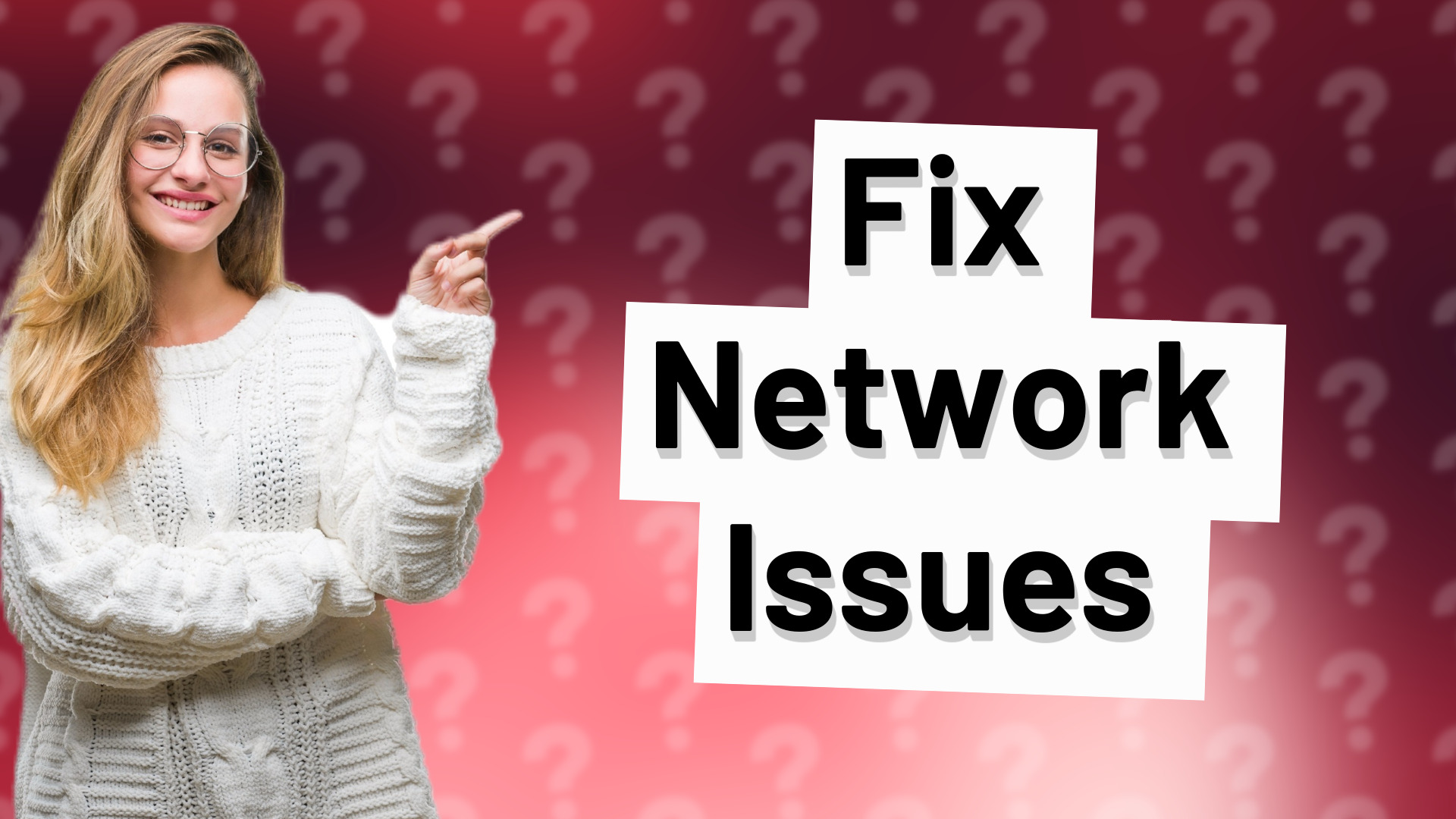 Fix Network Issues