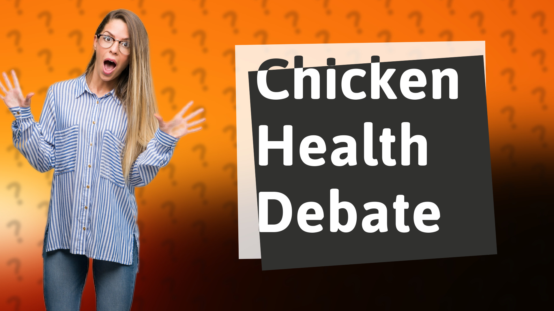 Chicken Health Debate