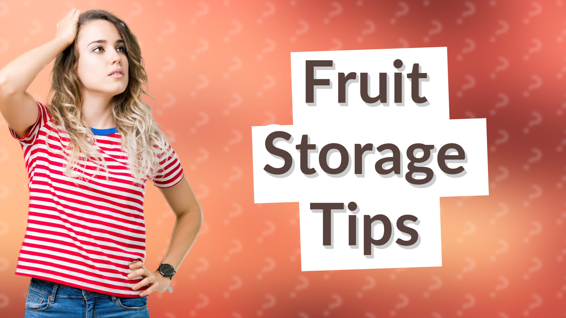 Fruit Storage Tips