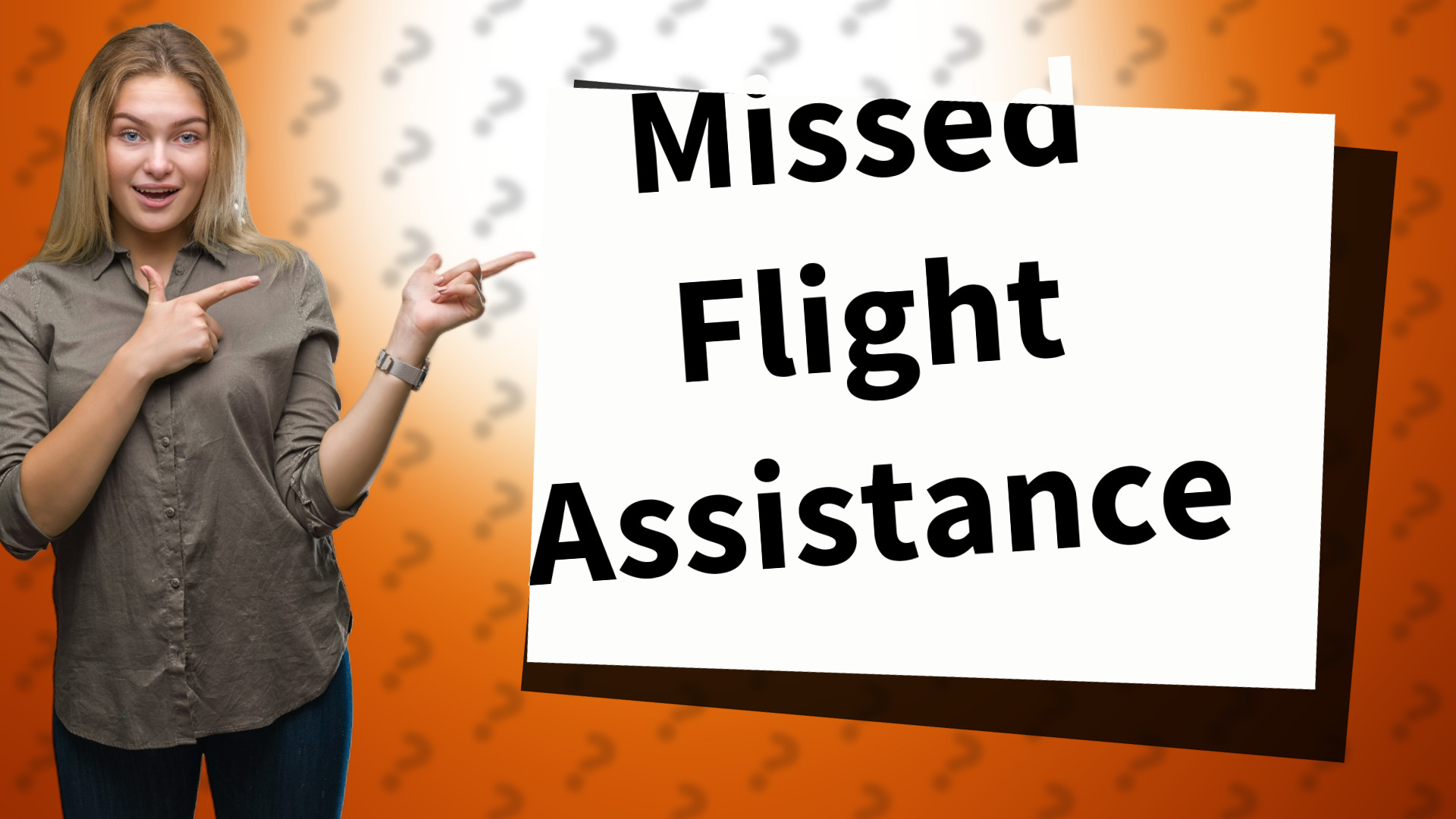 Missed Flight Assistance