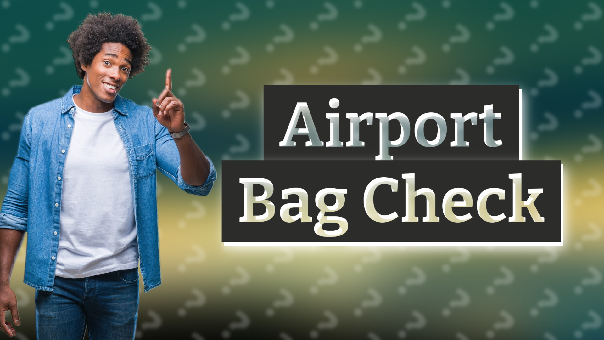Airport Bag Check