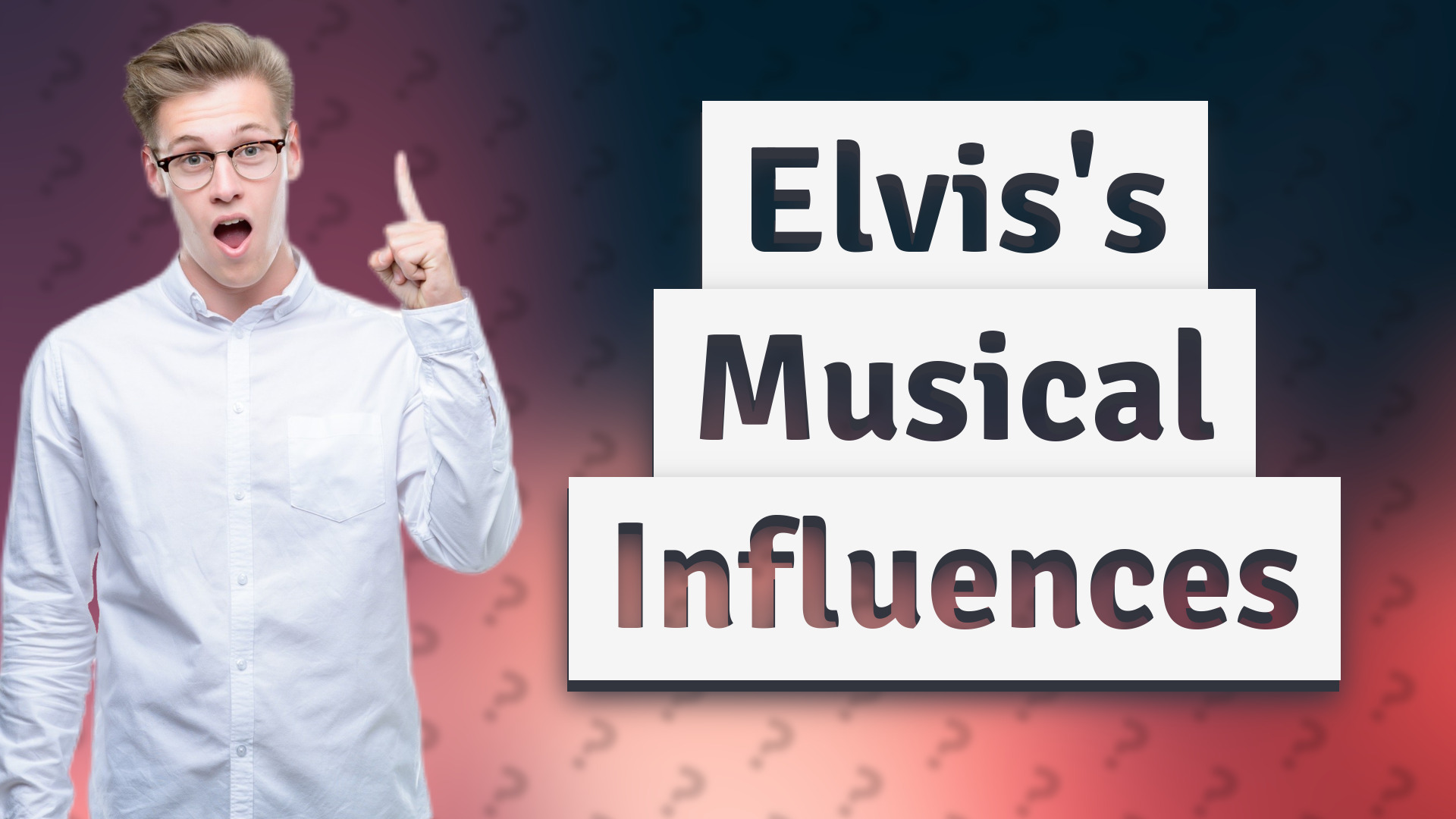 Elvis's Musical Influences