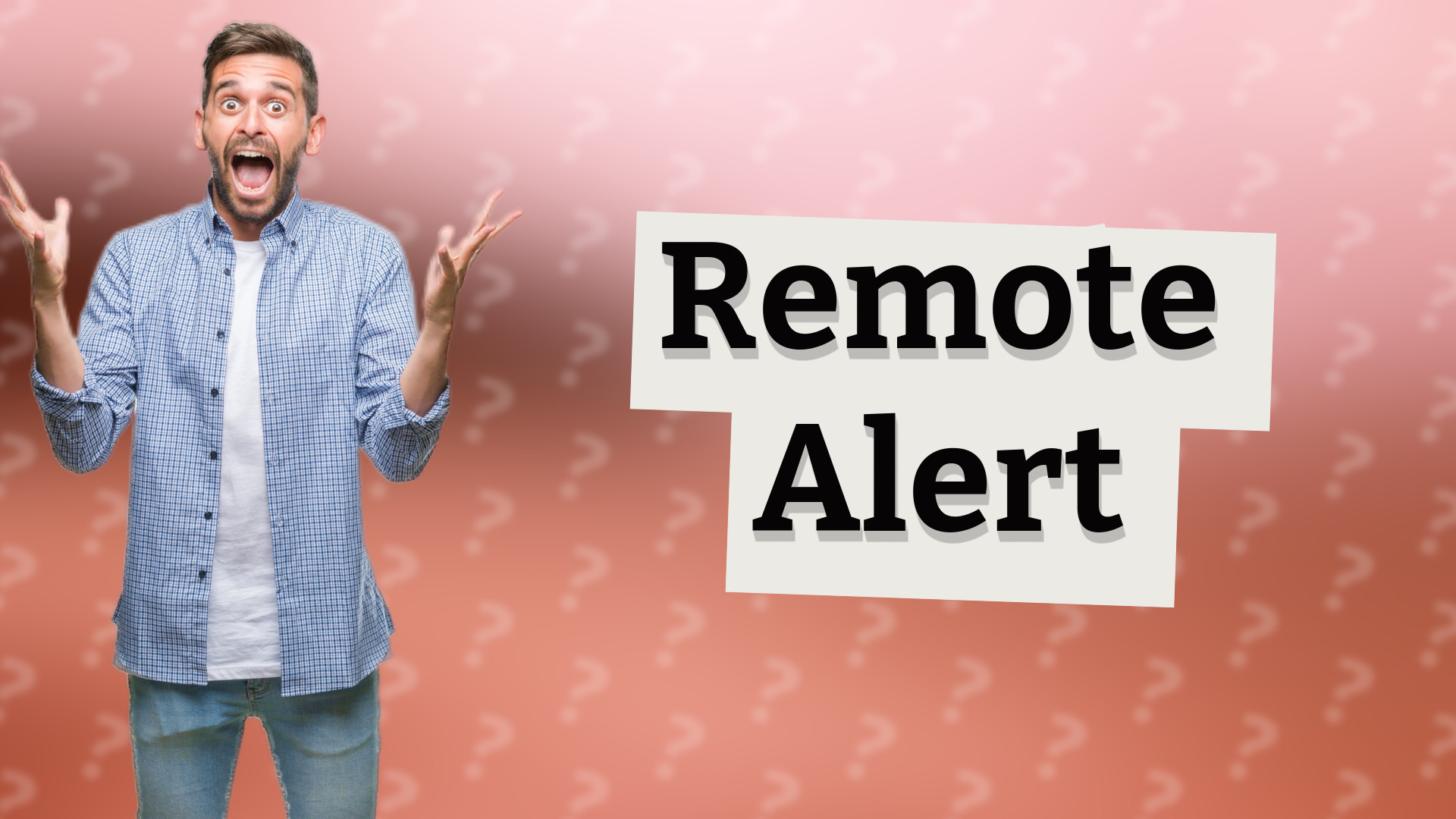 Remote Alert