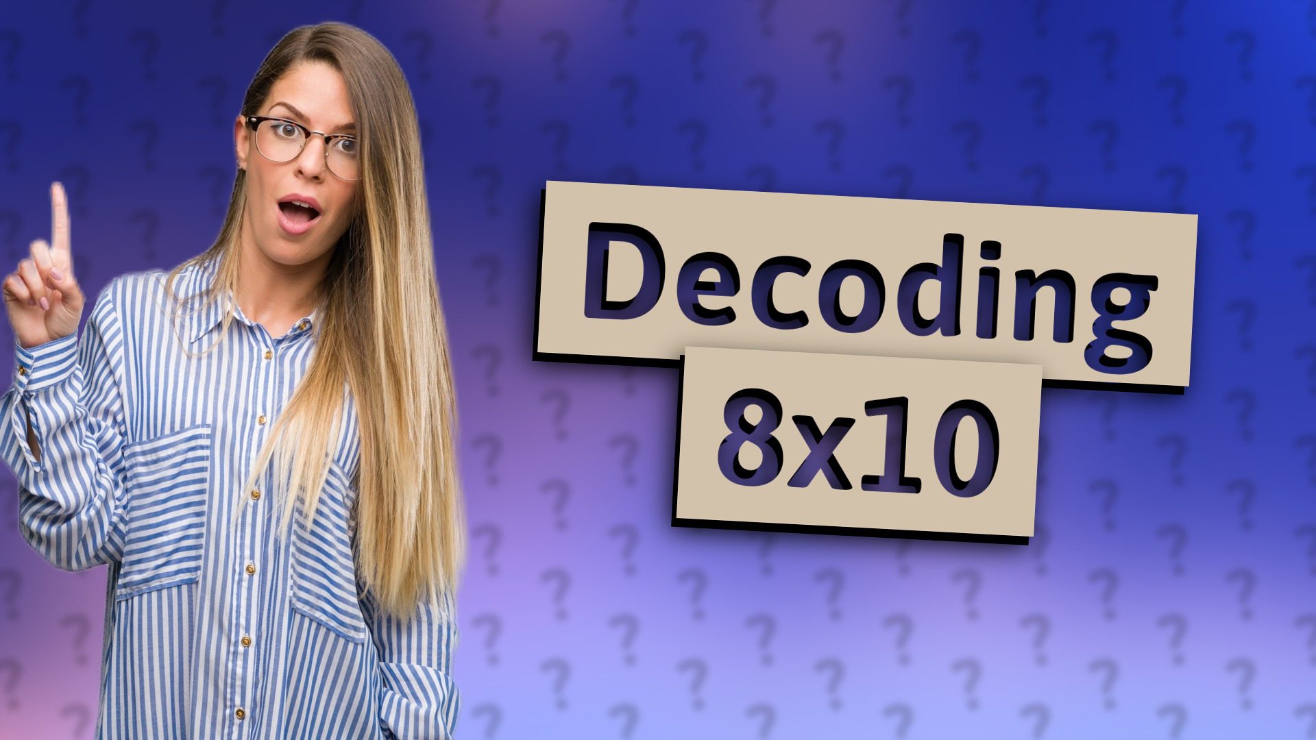 Decoding 8x10