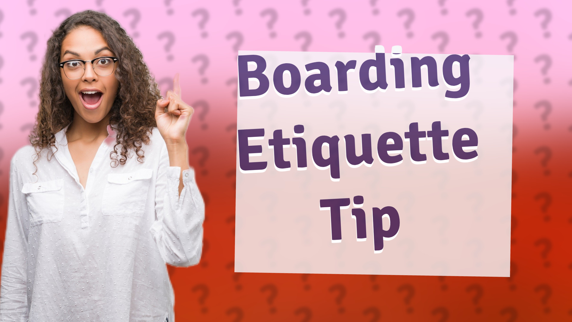 Boarding Etiquette Tip