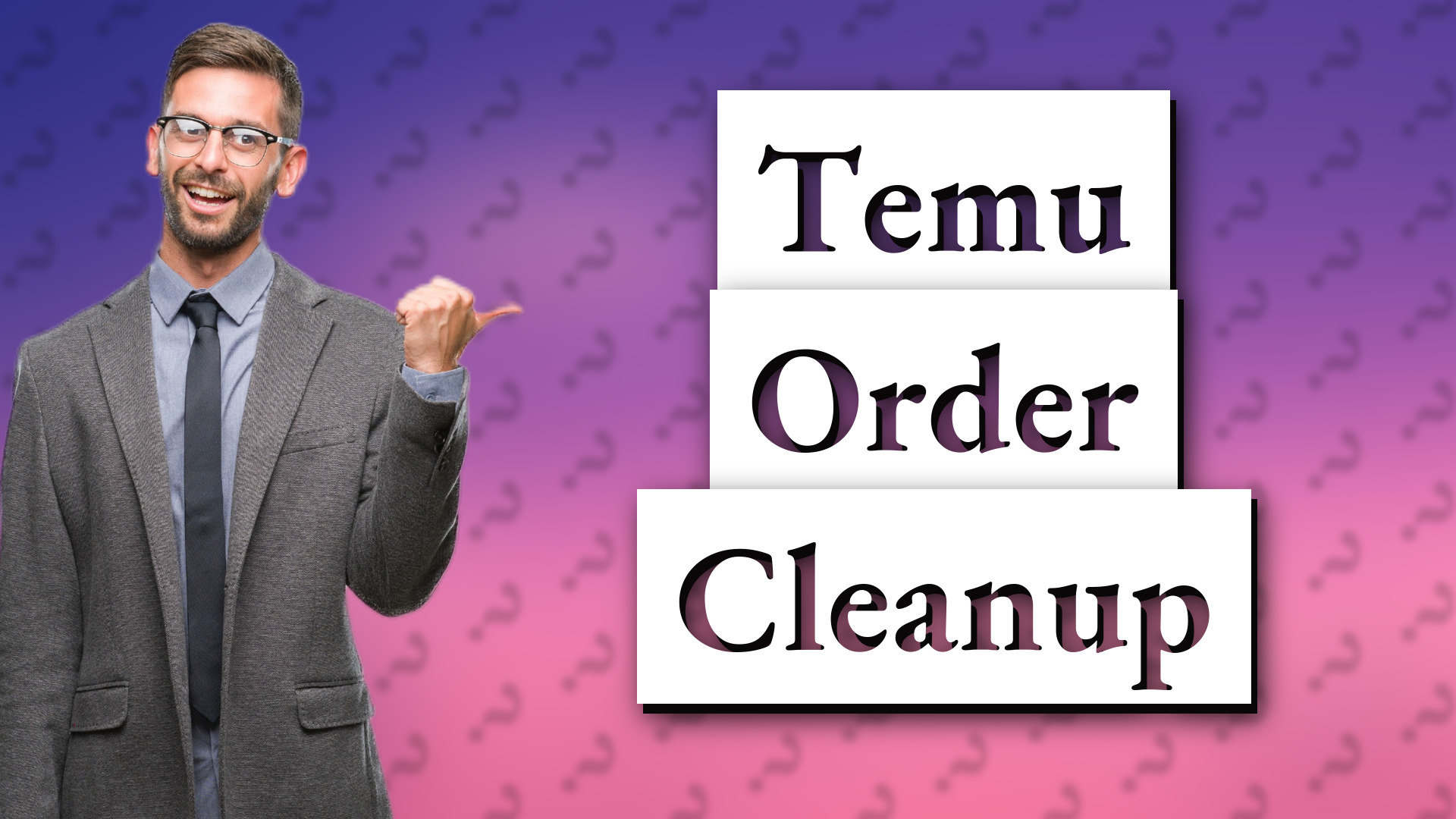 Temu Order Cleanup