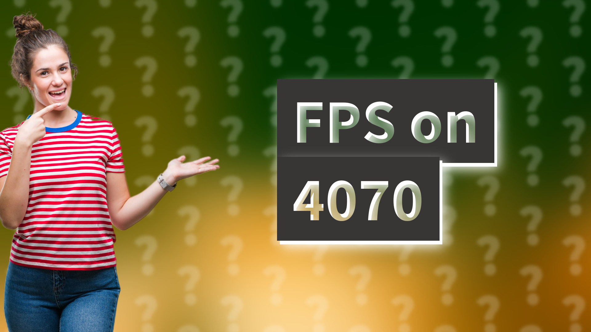FPS on 4070