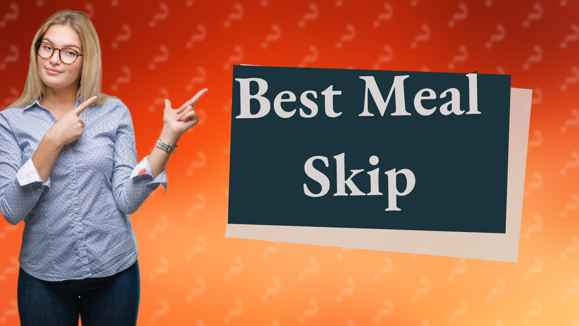 Best Meal Skip