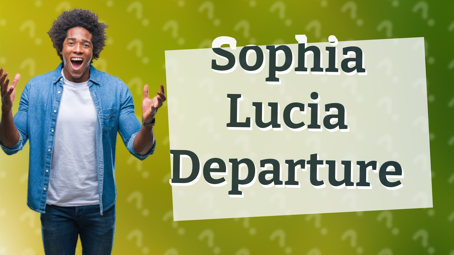 Sophia Lucia Departure